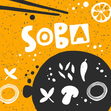 Soba vector hand drawn vector banner template. Traditional japanese dish illustration with stylized lettering. Pan with noodles, mushrooms and vegetables on yellow background. Restaurant menu design