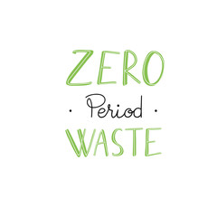 Zero waste period quote