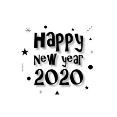 Sign written in 2020 for the celebration of the new year with a minimalist modern style in black and white. Can be used as background, poster, card and banner advertisements.