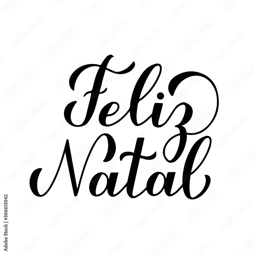 Wall mural Feliz Natal calligraphy hand lettering isolated on white. Merry Christmas typography poster in Portuguese. Easy to edit vector template for greeting card, banner, flyer, sticker, etc.