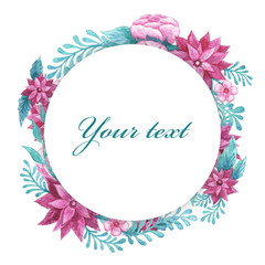 Obraz premium Watercolor frame. Flowers and leaves. Perfect for pictures, logos, clock and printing tableware, lettering, wedding, invitations, cards, discs, quotes.