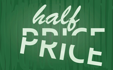 Text half price on school board. vector illustration