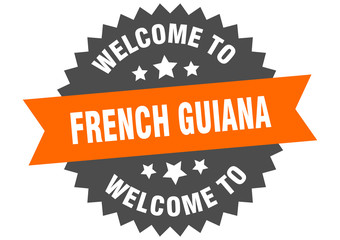 French Guiana sign. welcome to French Guiana orange sticker