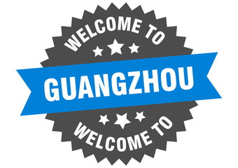 Guangzhou sign. welcome to Guangzhou blue sticker