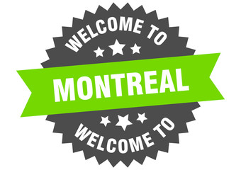 Montreal sign. welcome to Montreal green sticker