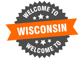 Wisconsin sign. welcome to Wisconsin orange sticker