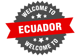 Ecuador sign. welcome to Ecuador red sticker