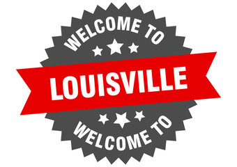 Louisville sign. welcome to Louisville red sticker