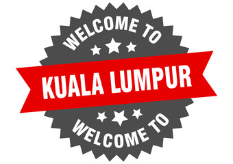 Kuala Lumpur sign. welcome to Kuala Lumpur red sticker