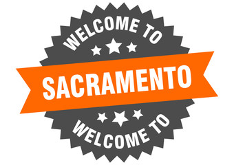 Sacramento sign. welcome to Sacramento orange sticker