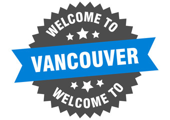 Vancouver sign. welcome to Vancouver blue sticker