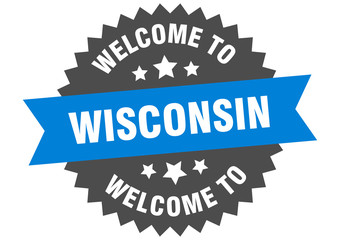 Wisconsin sign. welcome to Wisconsin blue sticker