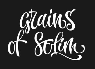 Vector hand drawn calligraphy style lettering word - grains of selim. Isolated script spice text label. White colored design.