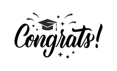 Congrats. Graduation congratulations at school, university or college. Trendy calligraphy inscription in black ink with decorative elements. Vector