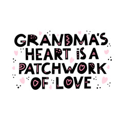 Fototapeta premium Grandma`s heart is a patchwork of love quote. Hand drawn vector lettering with pink heart. Concept for t shirt design, card, banner