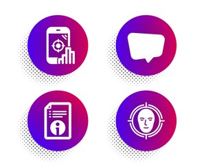 Technical info, Chat message and Seo phone icons simple set. Halftone dots button. Face detect sign. Documentation, Speech bubble, Search engine. Select target. Technology set. Vector