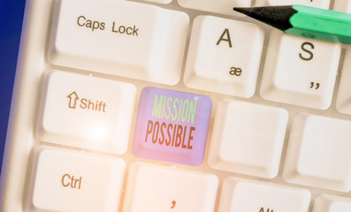 Text sign showing Mission Possible. Business photo showcasing special assignment that is given to a...