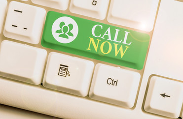 Conceptual hand writing showing Call Now. Concept meaning To immediately contact a demonstrating...