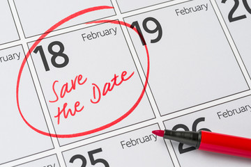 Save the Date written on a calendar - February 18