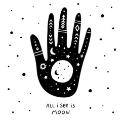 Vector black mystic hands mudra esoteric with the phrase.  Illustration for a wall art design, poster, greeting card, printing. Aztec stile, tribal art, ethnic, design isolated on white background.