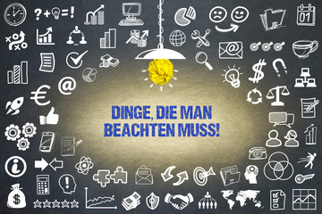 Dinge, die man beachten muss! 