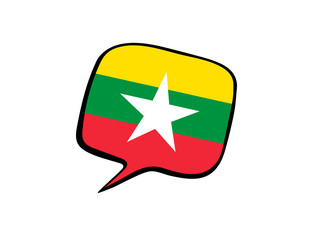 Speech bubble with the flag of  Myanmar on the white background. Vector illustration