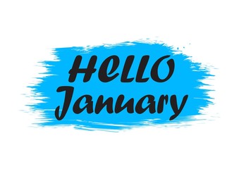Hello January. Holiday banner, brush stroke. Quote for winter greeting. Speech phrase on blue background. Vector illustration