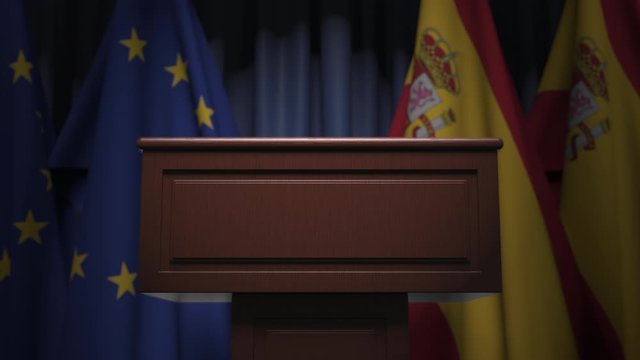 Flags of the EU and Spain and speaker podium tribune. Political event or negotiations related conceptual 3D animation