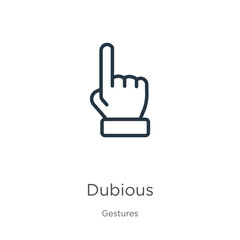 Dubious icon. Thin linear dubious outline icon isolated on white background from gestures collection. Line vector dubious sign, symbol for web and mobile