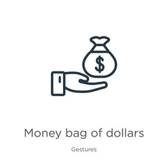 Money bag of dollars icon. Thin linear money bag of dollars outline icon isolated on white background from gestures collection. Line vector money bag of dollars sign, symbol for web and mobile