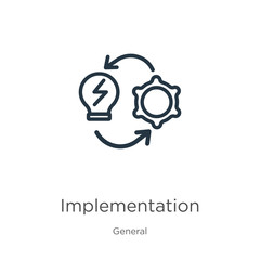 Implementation icon. Thin linear implementation outline icon isolated on white background from general collection. Line vector implementation sign, symbol for web and mobile
