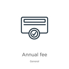 Annual fee icon. Thin linear annual fee outline icon isolated on white background from general collection. Line vector annual fee sign, symbol for web and mobile