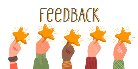 Feedback. Five hands holding stars. Rating, review, survey concept illustration with hand drawn text on white background.