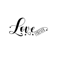 Love forever -Calligraphy text with hearts. Good for home decor, greeting card, poster , banner, textile print, and gift.