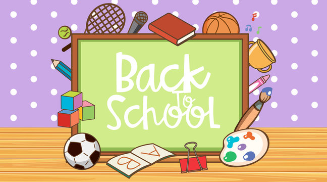 Back to school sign with board and school items