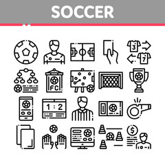 Soccer Football Game Collection Icons Set Vector Thin Line. Soccer Playing Ball, Player And Arbitrator Man Silhouette, Cup And Whistle Concept Linear Pictograms. Monochrome Contour Illustrations