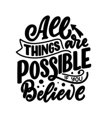 Inspirational quote about dream. Hand drawn vintage illustration with lettering and decoration elements. Drawing for prints on t-shirts and bags, stationary or poster.