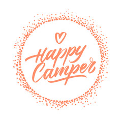 Quote "Happy Camper". Vector lettering, hand drawn illustration.