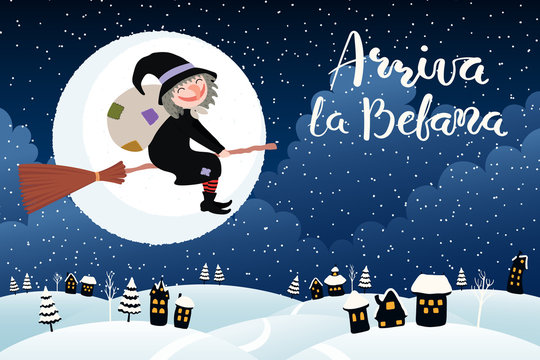 Hand drawn vector illustration with witch flying on broomstick over country landscape, Italian text Arriva la Befana, Befana arrives. Flat style design. Concept Epiphany holiday card, poster, banner.