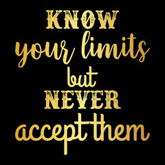 Inspirational and motivation quote:100% vector best for t shirt, pillow,mug, sticker and other Printing media.