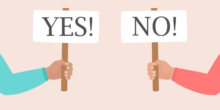 Yes no banner. Flat vector illustration. Human hands are holding posters with the inscription Yes and No. The right to vote, choice, strike, dispute. Isolated on a white background. True or wrong