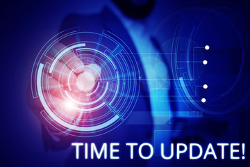 Writing note showing Time To Update. Business concept for this is right moment to make something more modern new Male wear formal suit presenting presentation smart device