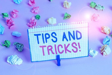 Text sign showing Tips And Tricks. Business photo showcasing means piece advice maybe suggestion...