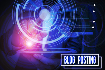 Text sign showing Blog Posting. Business photo showcasing regular record of someone s is thoughts opinions or experiences Male human wear formal work suit presenting presentation using smart device