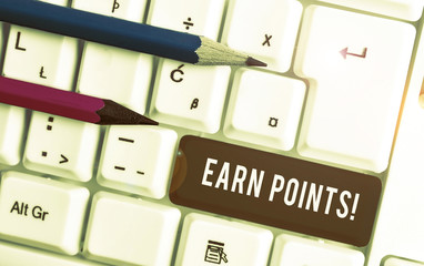 Conceptual hand writing showing Earn Points. Concept meaning collecting scores in order qualify to...