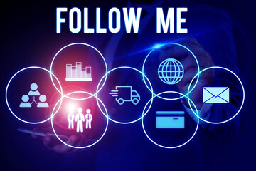 Word writing text Follow Me. Business photo showcasing Inviting a demonstrating or group to obey...