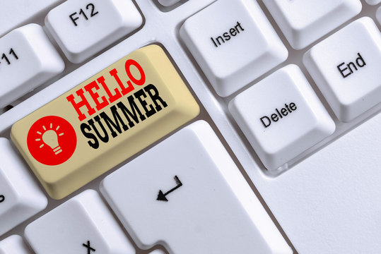 Word writing text Hello Summer. Business photo showcasing season after spring and before autumn where the weather is hot White pc keyboard with empty note paper above white background key copy space