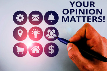 Conceptual hand writing showing Your Opinion Matters. Concept meaning show you do not agree with something that just been said Male designing layout presentation concept for business promotion