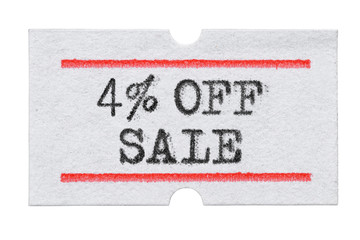 4 % OFF Sale printed on price tag sticker isolated on white