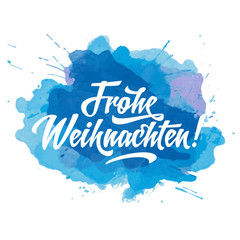 Frohe Weihnachten - Merry Christmas in German language blue watercolor background template with calligraphy	